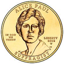 USA - Alice Paul, militante suffragiste. Une pièce en or de 10$ fut frappée en sa mémoire en 2012.